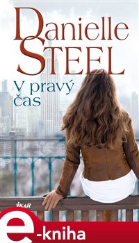 Levně V pravý čas - Danielle Steel