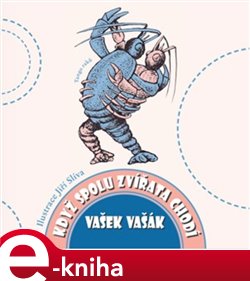 Levně Když spolu zvířata chodí - Vašek Vašák
