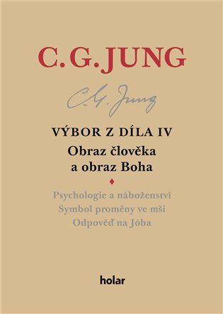 Výbor z díla IV – Obraz člověka a obraz Boha - Carl Gustav Jung