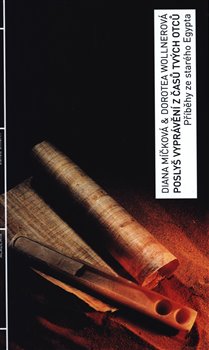 Levně Poslyš vyprávění z časů tvých otců - Diana Míčková, Dorotea Wollnerová