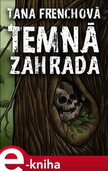 Levně Temná zahrada - Tana Frenchová
