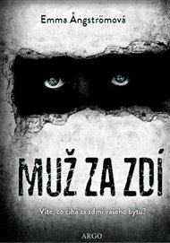 Muž za zdí - Emma Angströmová