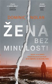 Žena bez minulosti - Dominic Nolan