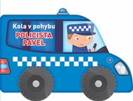 Kola v pohybu - Policista Pavel
