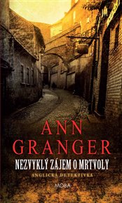 Nezvyklý zájem o mrtvoly - Ann Granger