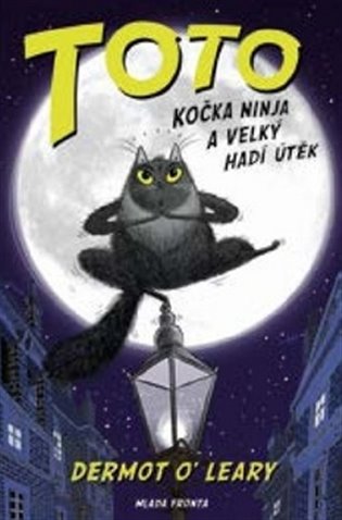 Toto, kočka ninja a velký hadí útěk - Dermot O’Leary