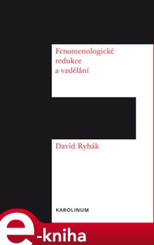 Levně Fenomenologické redukce a vzdělání - David Rybák