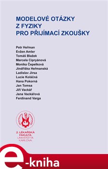 Levně Modelové otázky z fyziky pro přijímací zkoušky - kol.