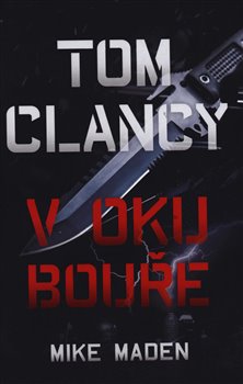 Levně Tom Clancy: V oku bouře - Mike Maden