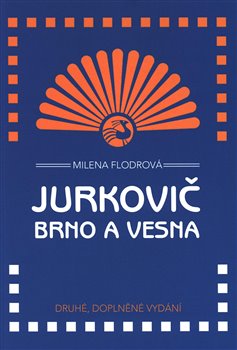 Levně Jurkovič, Brno a Vesna - Milena Flodrová