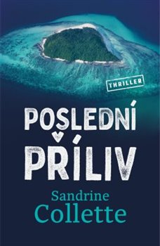 Levně Poslední příliv - Sandrine Collette