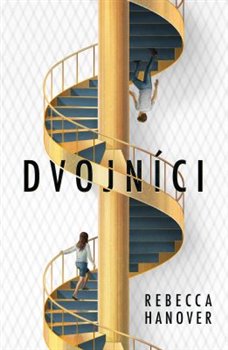 Levně Dvojníci - Rebecca Hanover