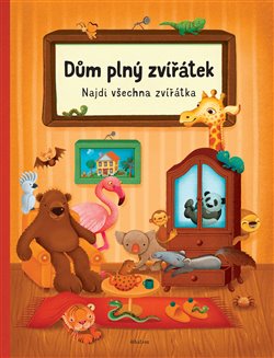 Levně Dům plný zvířátek. Najdi všechna zvířátka - Sabina Konečná