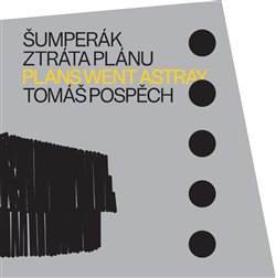 Levně Šumperák - Ztráta plánu / Plans went astray - Tomáš Pospěch, Martina Mertová