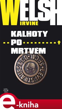 Levně Kalhoty po mrtvém - Irvine Welsh