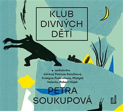 Levně Klub divných dětí - Soukupová Petra