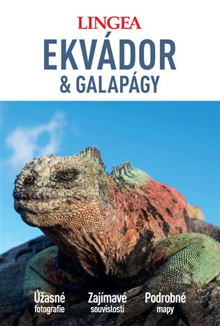 Ekvádor a Galapágy - Velký průvodce - kolektiv autorů