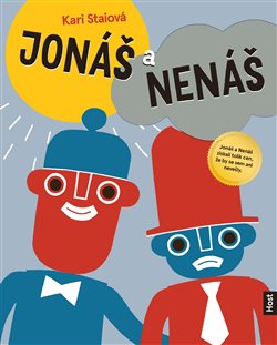 Levně Jonáš a Nenáš - Kari Staiová