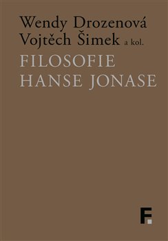 Levně Filosofie Hanse Jonase - Wendy Drozenová, Vojtěch Šimek