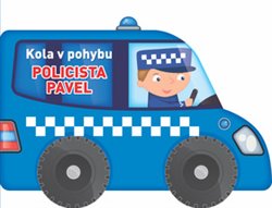 Levně Kola v pohybu - Policista Pavel