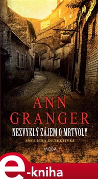 Levně Nezvyklý zájem o mrtvoly - Ann Granger