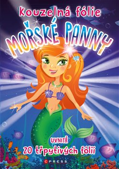 Levně Kouzelná folie - Mořské panny - kolektiv
