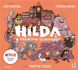 Levně Hilda a parádní slavnost - L. Pearson & S. Davies - čte M. Issová