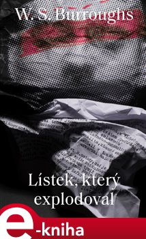 Levně Lístek, který explodoval - William Seward Burroughs