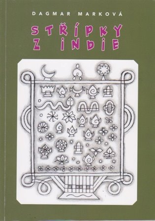 Střípky z Indie - Dagmar Marková