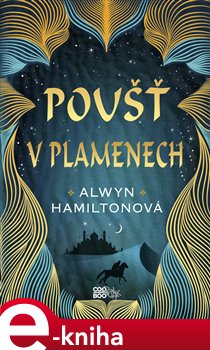 Levně Poušť v plamenech - Alwyn Hamiltonová