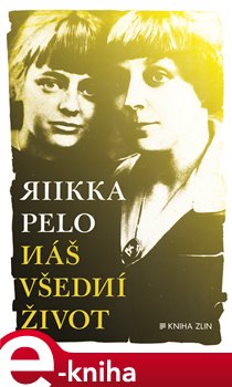 Levně Náš všední život - Pelo Riikka