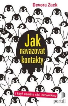 Levně Jak navazovat kontakty. i když nemáte rádi networking - Devora Zacková