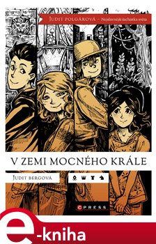 Levně V zemi mocného krále - Judit Polgárová, Judit Bergová