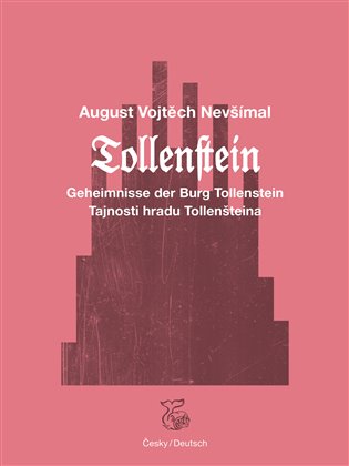 Tajnosti hradu Tollenšteina - Tollenstein - August Vojtěch Nevšímal