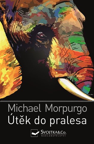Útěk do pralesa - Michael Morpurgo