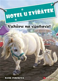 Hotel U Zvířátek - Vzhůru na výstavu! - Kate Finchová