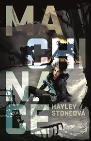 Machinace - Hayley Stoneová