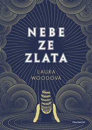 Nebe ze zlata - Laura Wood