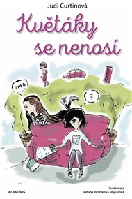 Květáky se nenosí: příběh o cestování časem - Judi Curtinová