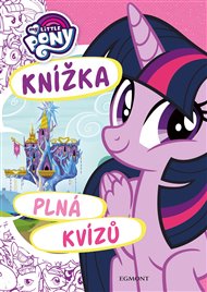 My Little Pony - Knížka plná kvízů -  kolektiv