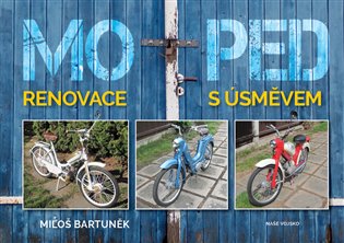 Moped - Miloš Bartůněk