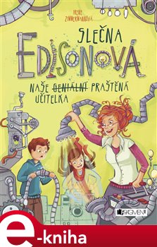 Levně Slečna Edisonová – naše (geniální) praštěná učitelka - Irene Zimmermannová