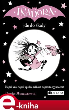 Levně Isadora jde do školy - Harriet Muncasterová