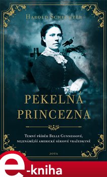 Levně Pekelná princezna - Harold Schechter