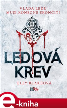 Levně Ledová krev - Elly Blake