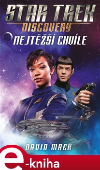 Levně Star Trek: Discovery – Nejtěžší chvíle - David Mack