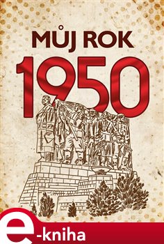 Levně Můj rok 1950 - Alena Breuerová