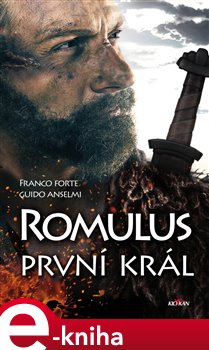 Levně Romulus - první král - Guido Anselmi, Franco Forte