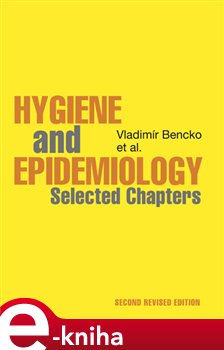 Levně Hygiene and Epidemiology. Selected Chapters - Vladimír Bencko