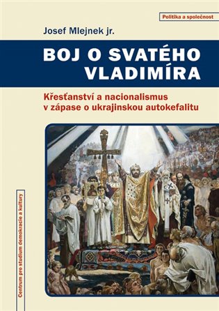 Boj o svatého Vladimíra - Josef Mlejnek jr.